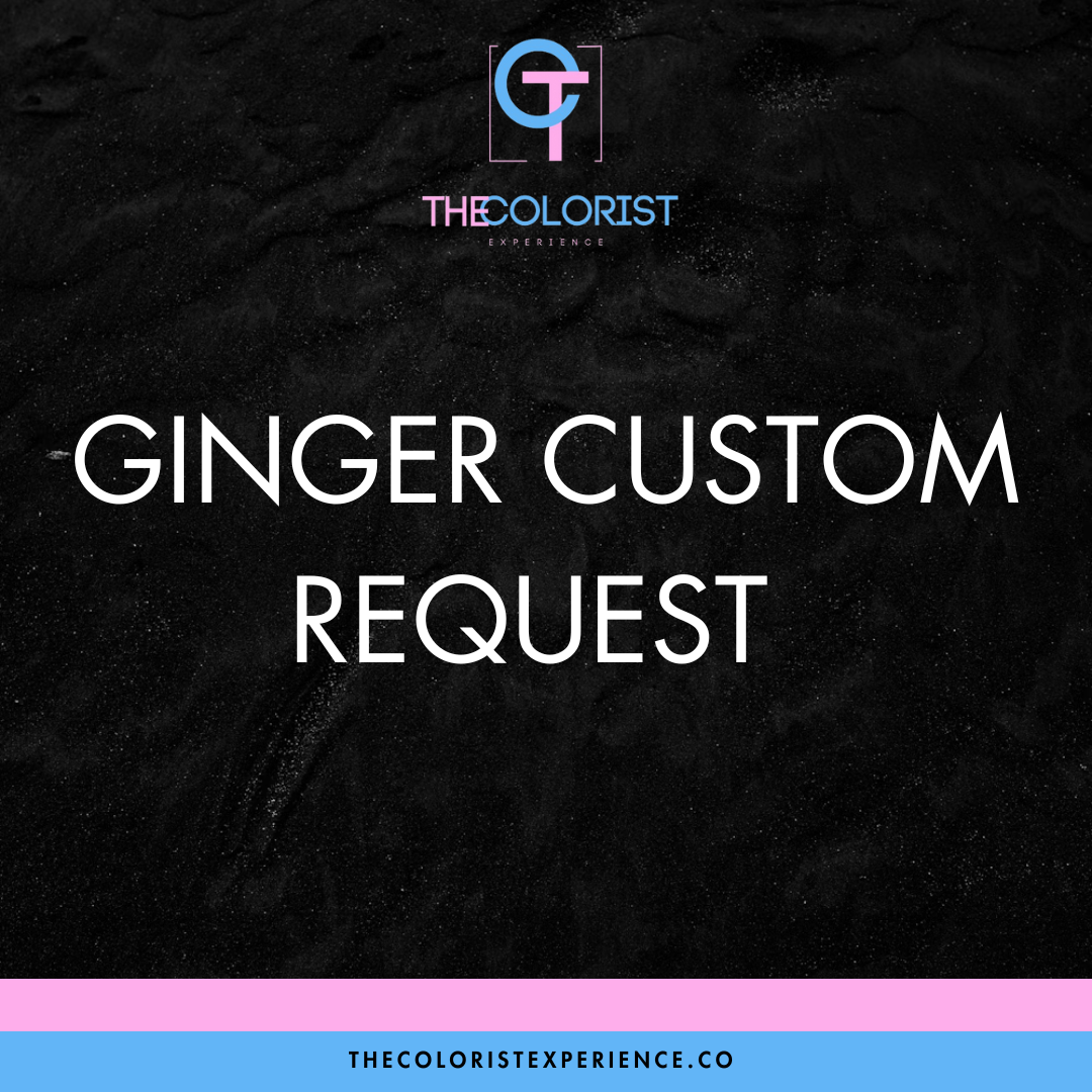 Ginger Custom Request